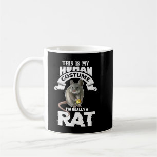 This is My Human Costume I'm Really A Rat Coffee Mug