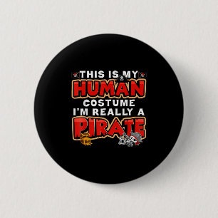 This Is My Human Costume I'm Really A Rate Hallowe 2 Inch Round Button