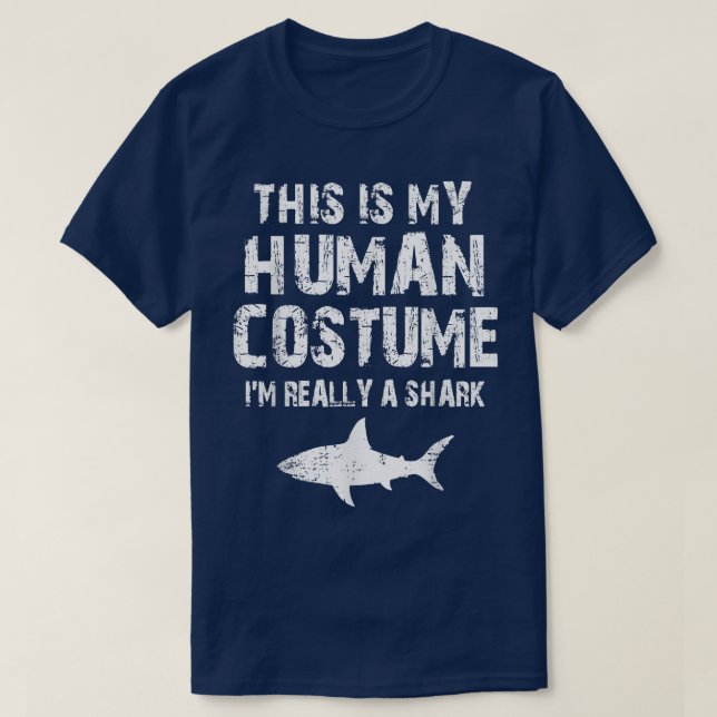 This Is My Human Costume Im Really A Shark 859  T-Shirt (Design Front)