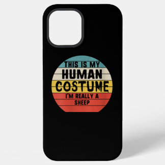 This is My Human Costume Im Really A Sheep Gift iPhone 12 Pro Max Case