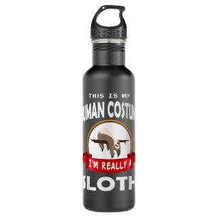 This Is My Human Costume I'm Really A Sloth Cute  710 Ml Water Bottle