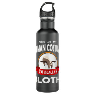 This Is My Human Costume I'm Really A Sloth Cute 710 Ml Water Bottle