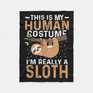 This Is My Human Costume I'm Really A Sloth Hallow Fleece Blanket