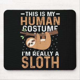 This Is My Human Costume I'm Really A Sloth Hallow Mouse Pad