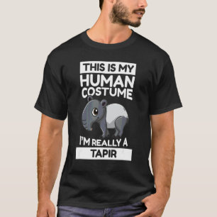 This Is My Human Costume I'm Really A Tapir T-Shirt