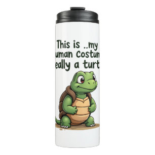 This Is My Human Costume I'm Really A Turtle T-Shi Thermal Tumbler