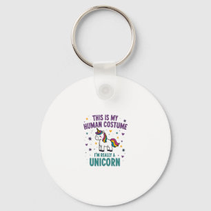 This Is My Human Costume I'm Really A Unicorn T-Sh Keychain