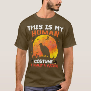 This Is My Human Costume I'm Really A Vulture Hall T-Shirt