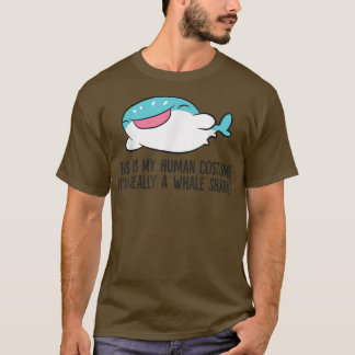This Is My Human Costume I'm Really A Whale Shark T-Shirt