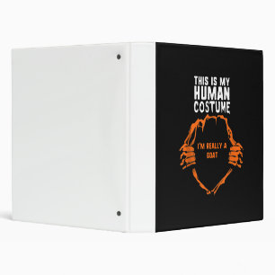 This Is My Human Costume Im Really Goat Halloween Binder