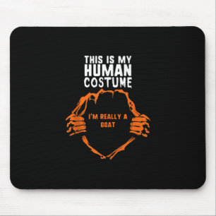 This Is My Human Costume Im Really Goat Halloween Mouse Pad