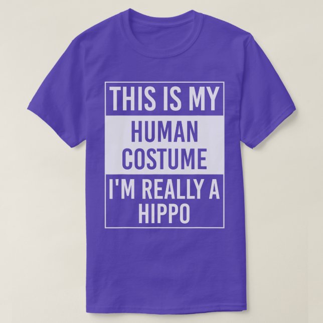 This Is My Human Costume Im Really Hippo   1  T-Shirt (Design Front)