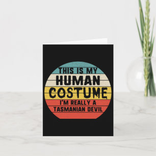 This Is My Human Costume I'm Tasmanian Devils Hall Card