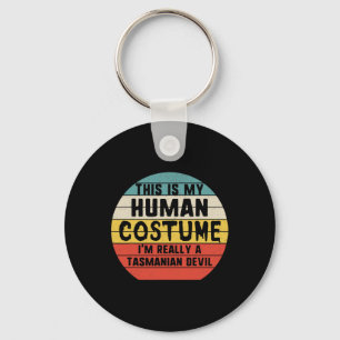 This Is My Human Costume I'm Tasmanian Devils Hall Keychain