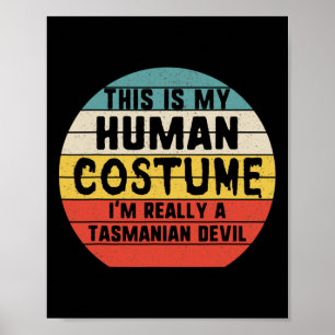 This Is My Human Costume I'm Tasmanian Devils Hall Poster