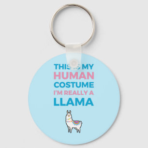 This Is My Human Costume - Llama Edition I Keychain