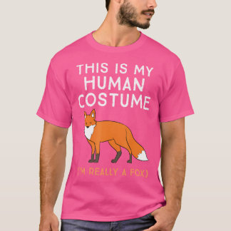 This Is My Human I'M Really A Fox T-Shirt