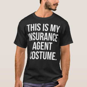 This Is My Insurance Agent Costume Funny Halloween T-Shirt