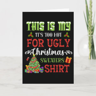 This Is My It's Too Hot For Ugly Christmas Card