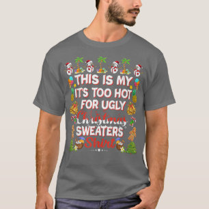 This Is My It's Too Hot For Ugly Christmas Sweater