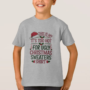 This Is My It's Too Hot For Ugly Christmas Sweater
