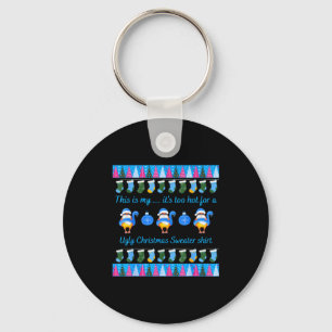 This Is My It's Too Hot For Ugly Christmas Sweater Keychain