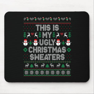 This Is My It's Too Hot For Ugly Christmas Sweater Mouse Pad