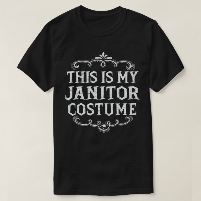 This Is My Janitor Costume Funny Lazy Halloween T-Shirt (Design Front)