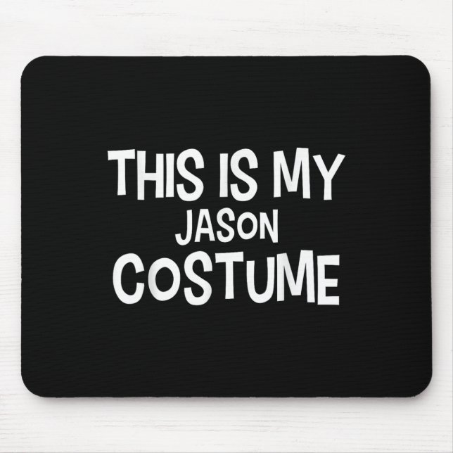 This Is My Jason Costume Halloween Simple Costume  Mouse Pad (Front)