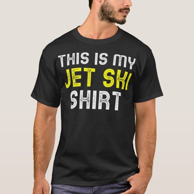This Is My Jet Ski  Lover JetSki Skiing Funny Cool T-Shirt (Front)