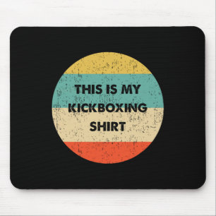This Is My Kickboxing Mouse Pad