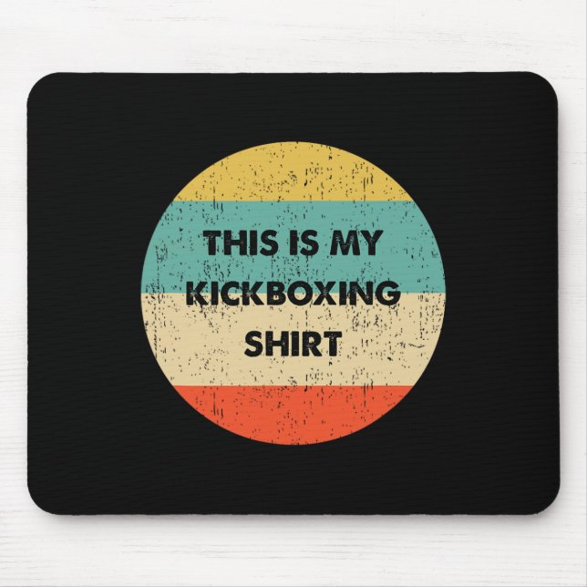 This Is My Kickboxing  Mouse Pad (Front)