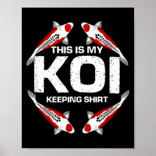 This Is My Koi Keeping Pond Fish Hobby Statement Poster