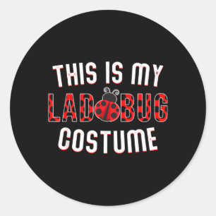 This Is My Ladybug Costume Ladybug Halloween Funny Classic Round Sticker