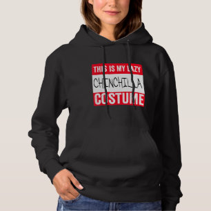 This Is My Lazy Chinchilla Costume Halloween Hoodie