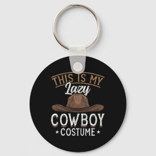This Is My Lazy Cowboy Costume Cowboy Hat Funny Co Keychain
