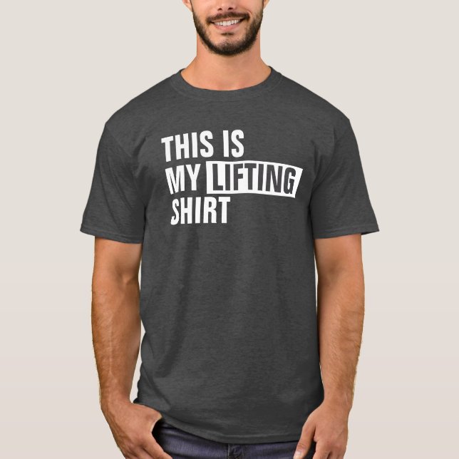 This is my LIFTING shirt (Front)