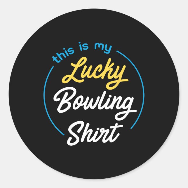 This Is My Lucky Bowling Shirt Bowling Funny Bowle Classic Round Sticker (Front)
