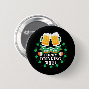This Is My Lucky Drinking Beer St. Patrick's Day 2 Inch Round Button