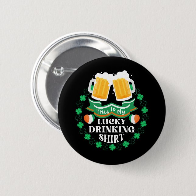 This Is My Lucky Drinking Beer St. Patrick's Day 2 Inch Round Button (Front & Back)