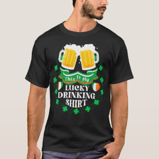 This Is My Lucky Drinking St Patricks Day T-Shirt