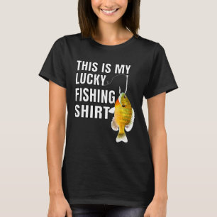 This Is My Lucky Fishing For Fisherman T-Shirt