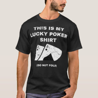 This Is My Lucky Poker Do Not Wash Gambling T-Shirt