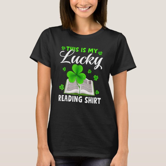 This Is My Lucky Reading  St Patrick's Day Book T-Shirt (Front)