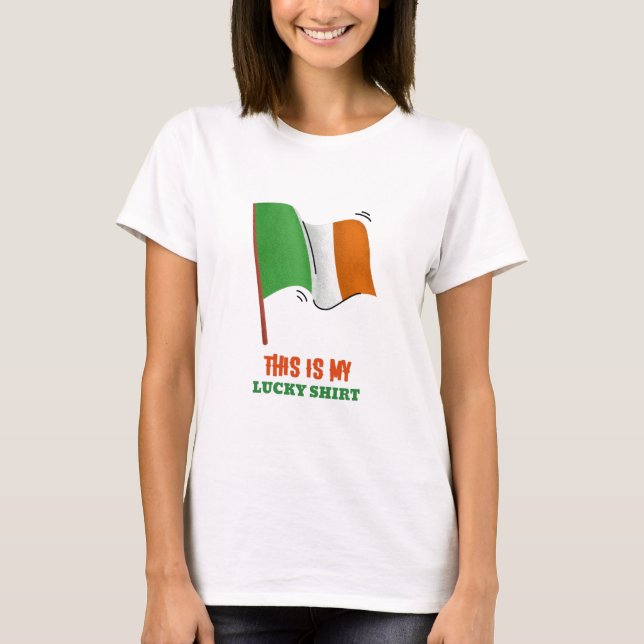 This Is My Lucky Shirt (Front)