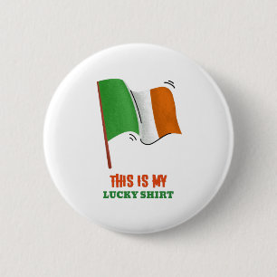 This Is My Lucky Shirt 2 Inch Round Button