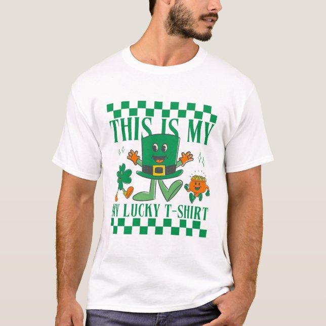 This is my lucky t-shirt (St Paddy) (Front)