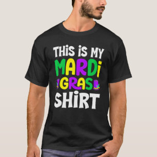 This Is My Mardi Gras  New Orleans Fat Tuesdays T-Shirt
