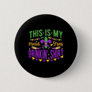 This Is My Mardi Gras Party Drinking 2 Inch Round Button