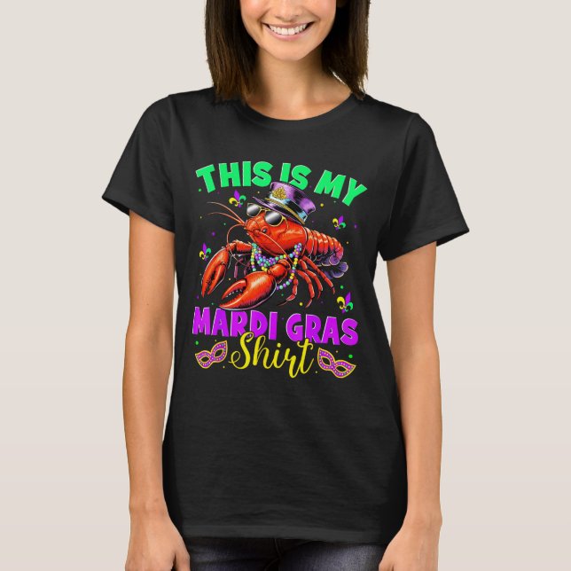 This Is My Mardi Gras Shirt Crawfish Funny Men Wom (Front)